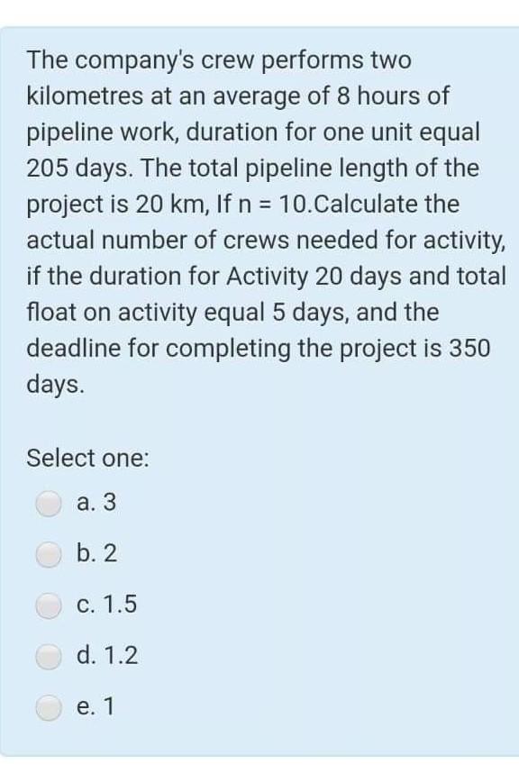 Solved The Company S Crew Performs Two Kilometres At An A Chegg Com