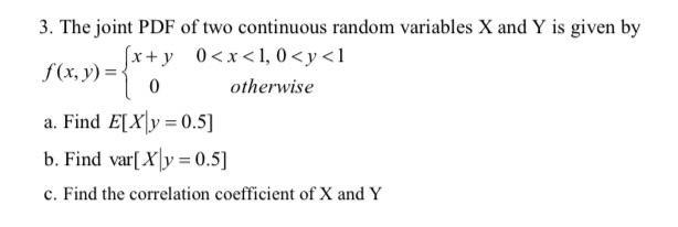 Solved 3. The Joint PDF Of Two Continuous Random Variables X | Chegg.com