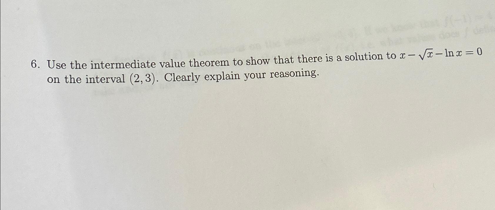Solved Use the intermediate value theorem to show that there | Chegg.com