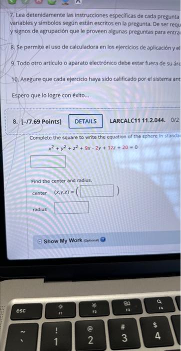 7. Lea detenidamente las instrucciones especificas de cada pregunta variables y símbolos según están escritos en la pregunta.