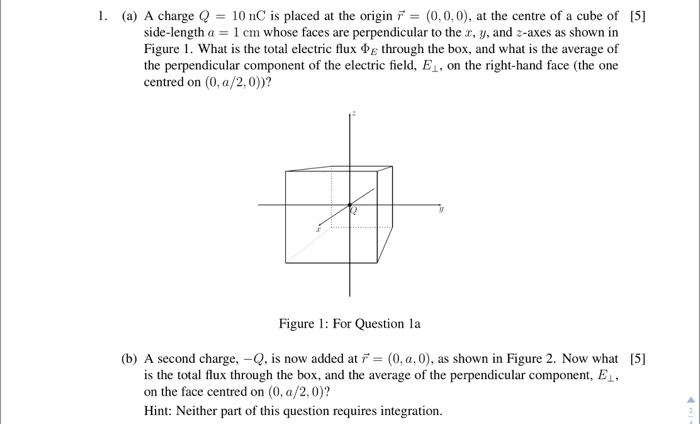 Solved 1. (a) A charge Q = 10 nC is placed at the origin = | Chegg.com
