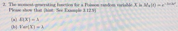Solved 2. The moment-generating function for a Poisson | Chegg.com