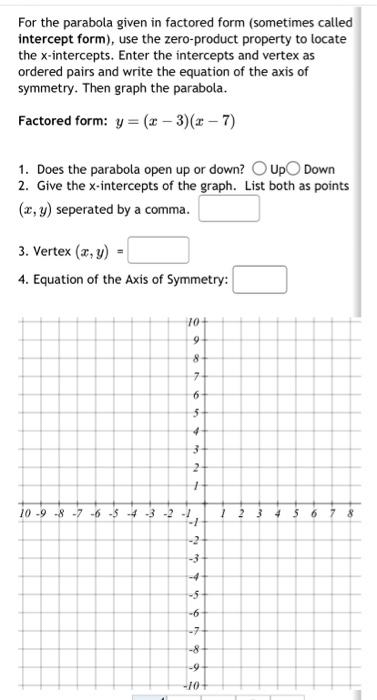 Solved For the parabola given in factored form (sometimes | Chegg.com