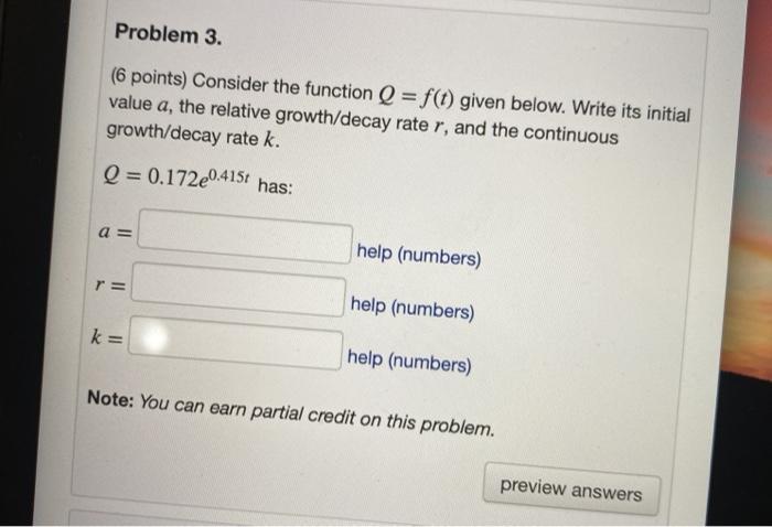 Solved Problem 3. (6 points) Consider the function Q = f(t) | Chegg.com