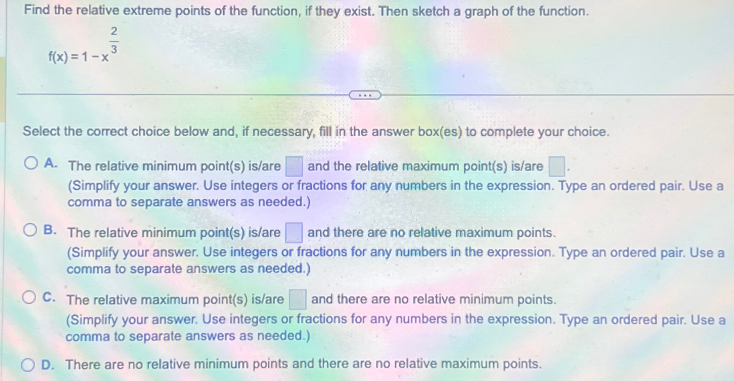 Solved Find the relative extreme points of the function, if | Chegg.com