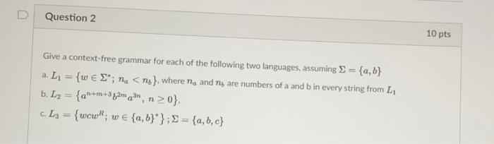 Solved words Question 2 10 pts Give a context-free grammar | Chegg.com