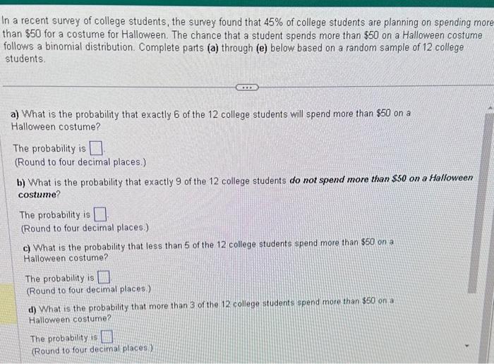 Solved In a recent survey of college students, the survey | Chegg.com