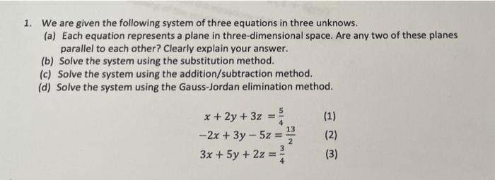 Solved 1. We are given the following system of three | Chegg.com