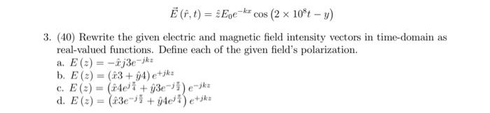 Solved E R T Z E0e−kxcos 2×108t−y 3 40 Rewrite The