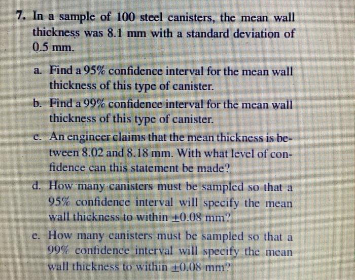 Solved 7. In a sample of 100 steel canisters, the mean wall