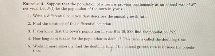 Solved Exercise 4. Suppose that the population of a town is | Chegg.com