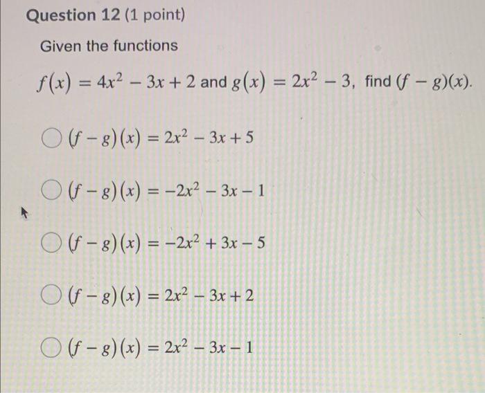 Solved Question 12 (1 point) Given the functions f(x) = 4x2 | Chegg.com