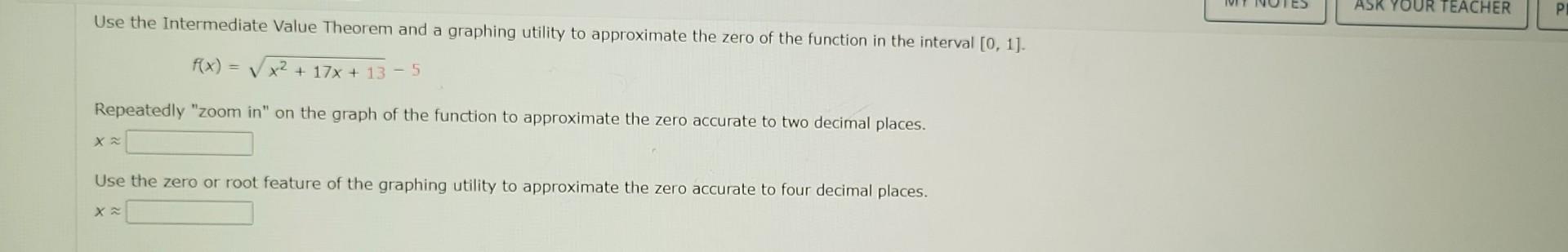 Solved Use the Intermediate Value Theorem and a graphing | Chegg.com