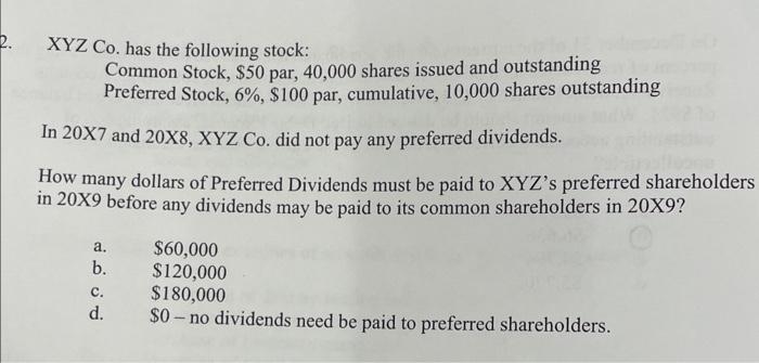 Solved Xyz Co Has The Following Stock Common Stock 50