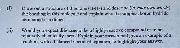 Solved Draw Out A Structure Of Diborane (B2H6) And Describe | Chegg.com