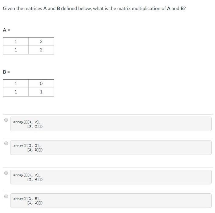 Solved Given the matrices A and B defined below, what is the | Chegg.com
