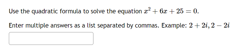 Solved Use the quadratic formula to solve the equation | Chegg.com
