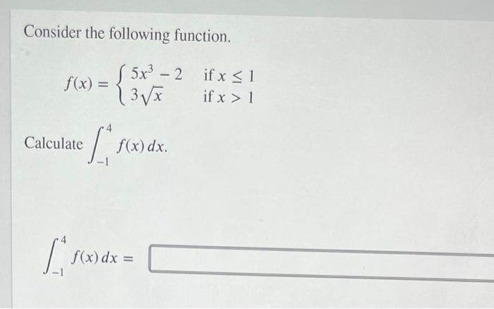 Solved Consider the following function. - ( 2 5x3 - 2 if x