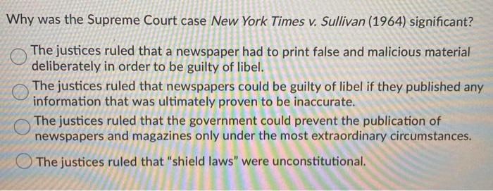 Solved Why Was The Supreme Court Case New York Times V. | Chegg.com