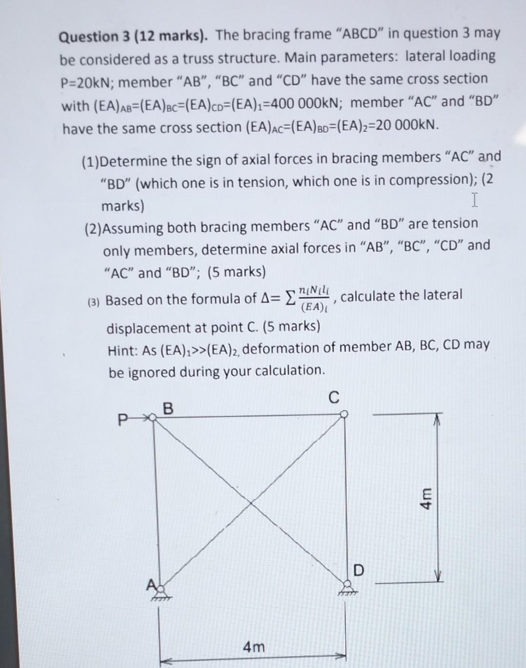 Solved Question 3 12 Marks The Bracing Frame Abcd In Chegg Com