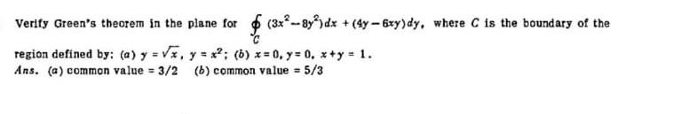 Solved Verify Green's theorem in the plane for region | Chegg.com