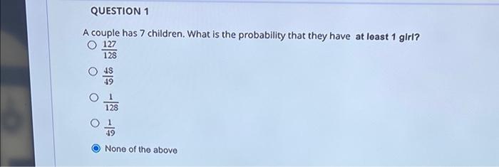 Solved A couple has 7 children. What is the probability that | Chegg.com