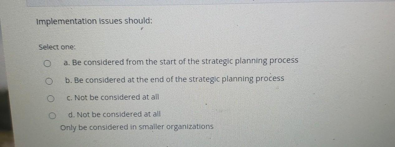 Solved Implementation issues should:Select one:a. ﻿Be | Chegg.com