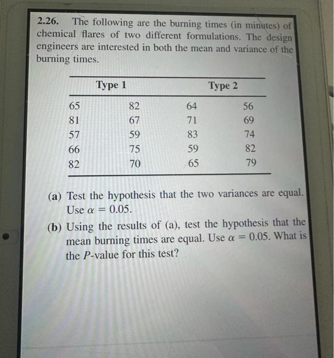 Solved 2.26. The following are the burning times (in