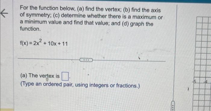 Solved For The Function Below, (a) Find The Vertex; (b) Find | Chegg.com