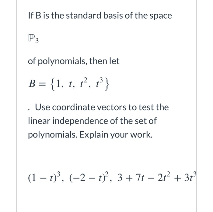 Solved If B is the standard basis of the space P3 of