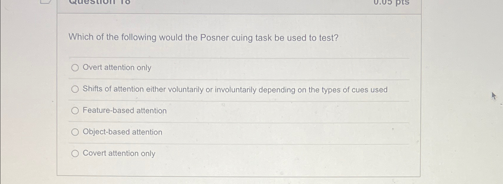 Solved Which of the following would the Posner cuing task be | Chegg.com