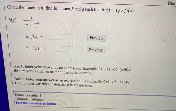Solved Due Given the function h, find functions f and g such | Chegg.com