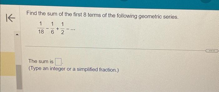 Solved Find the sum of the first 8 terms of the following | Chegg.com