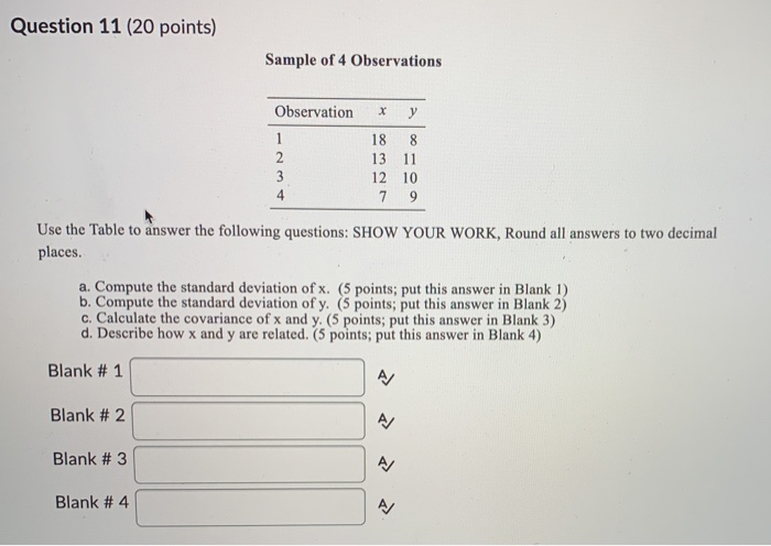 Solved Question 11 20 Points Sample Of 4 Observations Chegg Com Solved Question 11 20 Points Sample, Work Round Table Questions