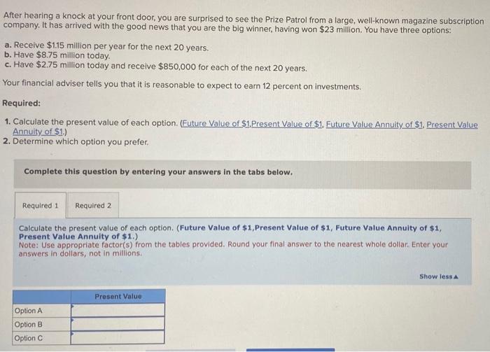 Solved After hearing a knock at your front door, you are | Chegg.com