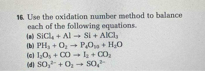 solved-16-use-the-oxidation-number-method-to-balance-each-chegg