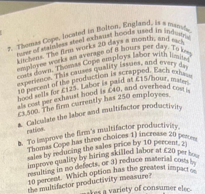 Solved 7. Thomas Cope, located in Bolton, England, is a