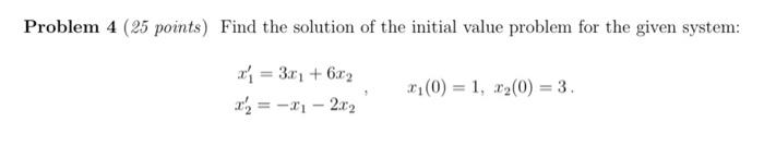 Solved Problem 4 25 Points Find The Solution Of The 6825