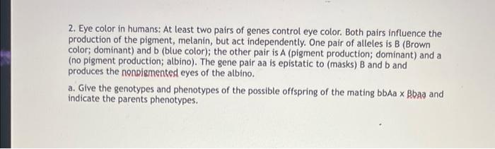 solved-2-eye-color-in-humans-at-least-two-pairs-of-genes-chegg