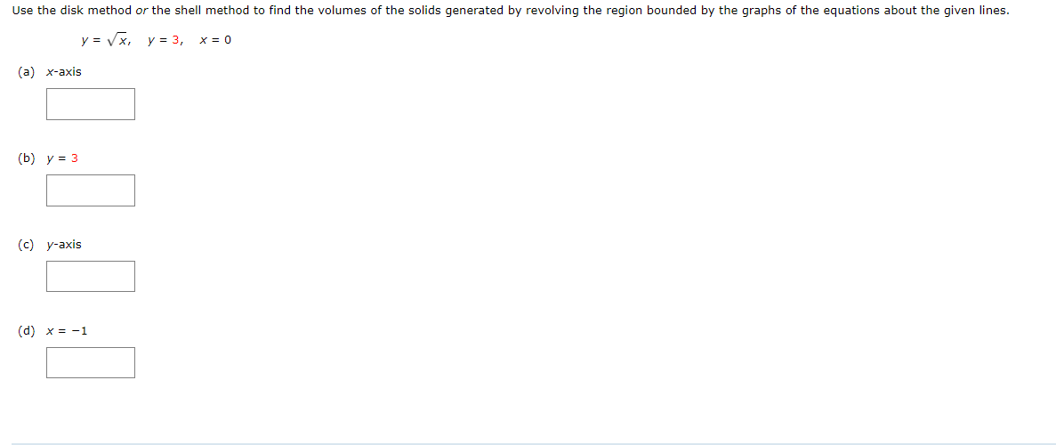 Solved Use the disk method or the shell method to find the | Chegg.com