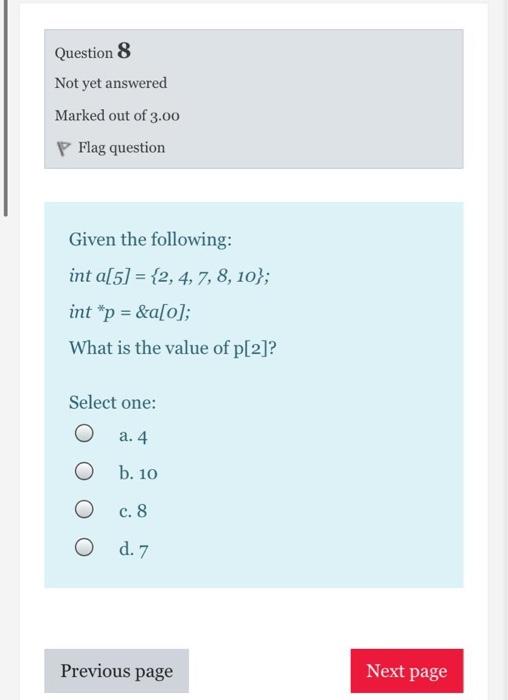 Solved Question 8 Not yet answered Marked out of 3.00 Flag | Chegg.com