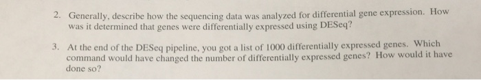 Solved Generally, describe how the sequencing data was | Chegg.com