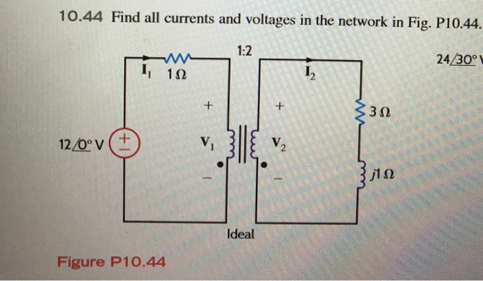 Solved 10.44 Find all currents and voltages in the network | Chegg.com