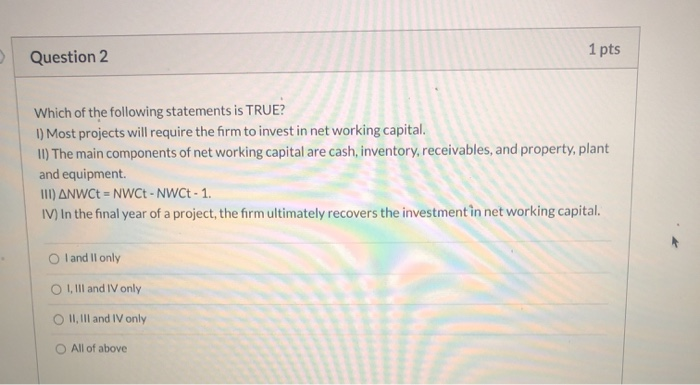 Solved Question 2 1 pts Which of the following statements is | Chegg.com