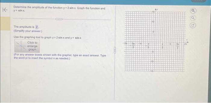 Solved Determine the amplitude of the function y=2sinx, | Chegg.com