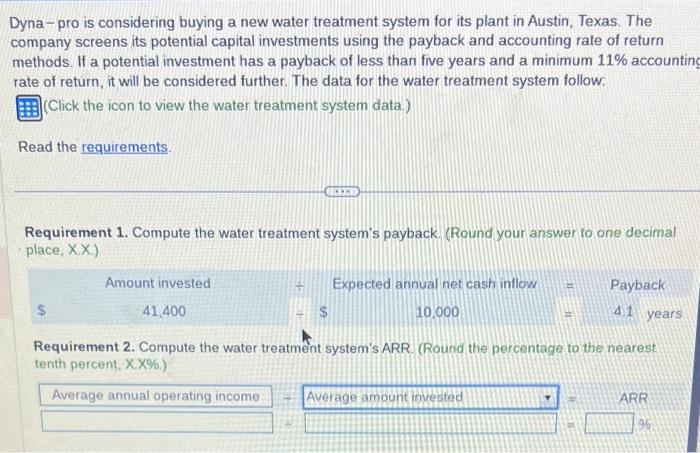 Solved Dyna - pro is considering buying a new water | Chegg.com