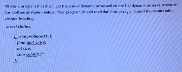 Solved Write a program that it will get the size of dynamic | Chegg.com