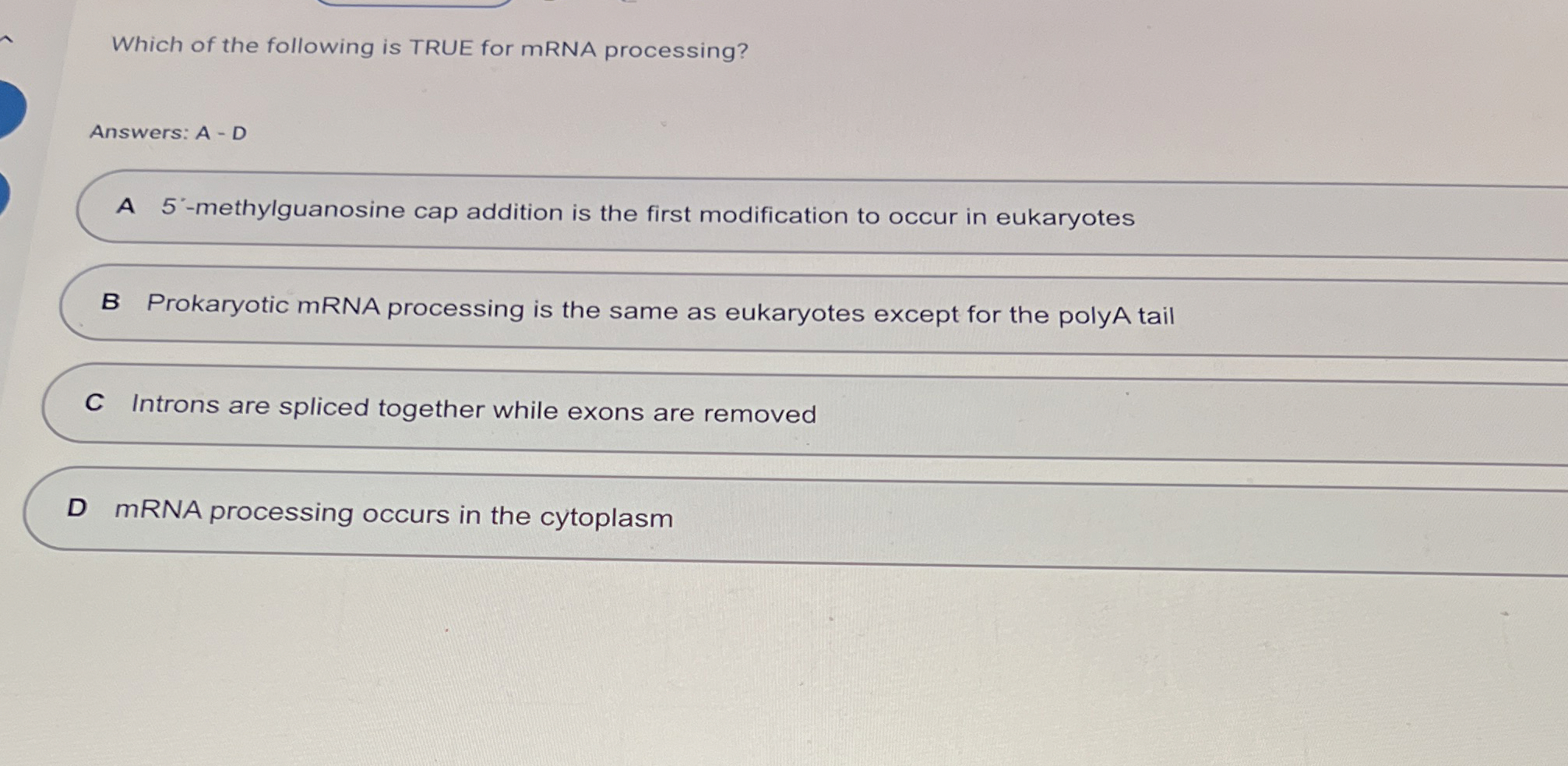 Solved Which of the following is TRUE for mRNA | Chegg.com