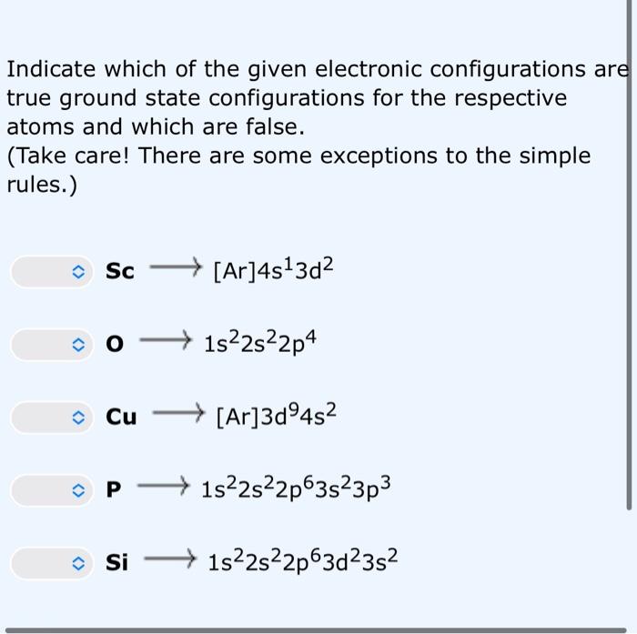 Solved Indicate which of the given electronic configurations | Chegg.com