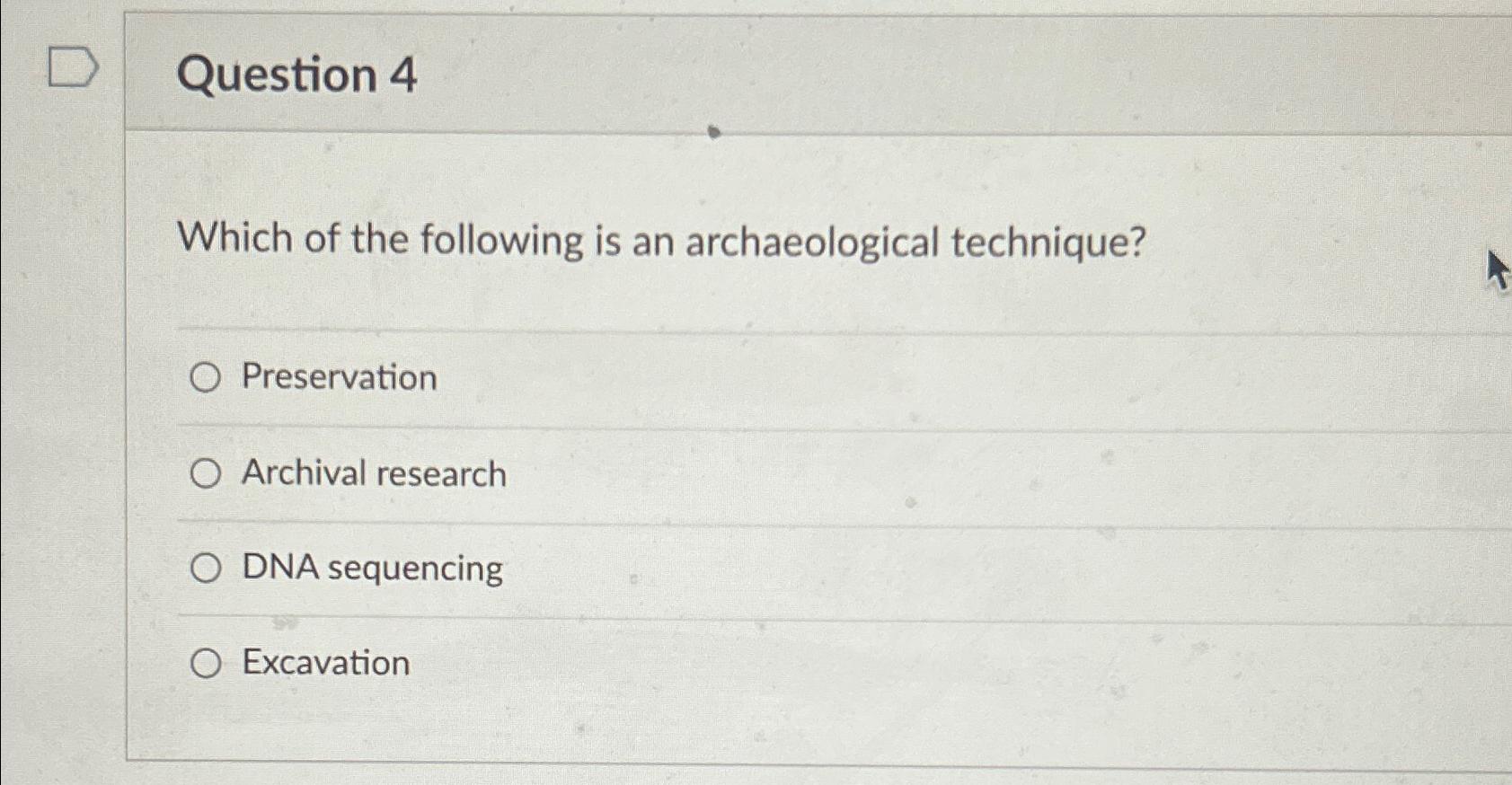 Solved Question 4Which of the following is an archaeological